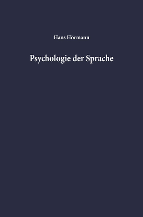 Psychologie der Sprache von Hörmann,  Hans