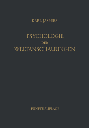 Psychologie der Weltanschauungen von Jaspers,  K.
