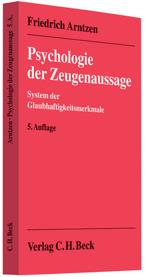 Psychologie der Zeugenaussage von Arntzen,  Friedrich, Jan,  Sarah Julia von, Michaelis-Arntzen,  Else