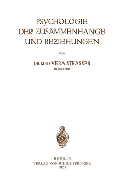 Psychologie der Zusammenhänge und Beziehungen von Strasser,  Vera