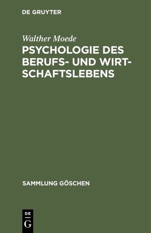 Psychologie des Berufs- und Wirtschaftslebens von Moede,  Walther