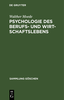 Psychologie des Berufs- und Wirtschaftslebens von Moede,  Walther