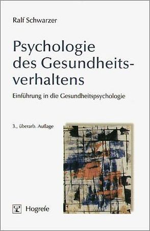 Psychologie des Gesundheitsverhaltens von Schwarzer,  Ralf