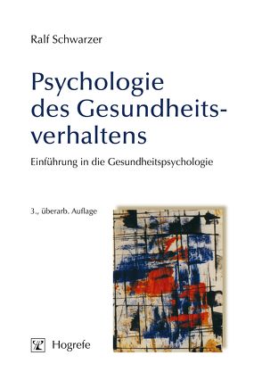 Psychologie des Gesundheitsverhaltens von Schwarzer,  Ralf