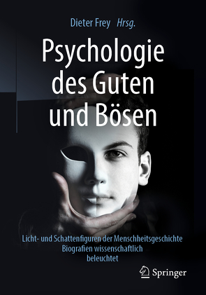 Psychologie des Guten und Bösen von Frey,  Dieter