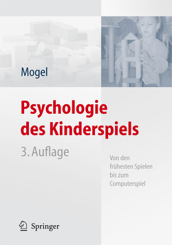 Psychologie des Kinderspiels von Mogel,  Hans