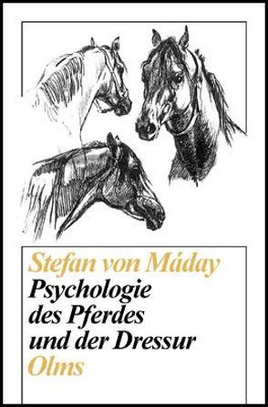 Psychologie des Pferdes und der Dressur von Maday,  Stefan von