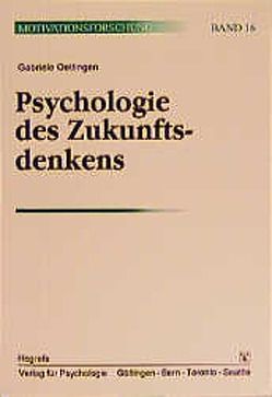 Psychologie des Zukunftsdenkens von Oettingen,  Gabriele