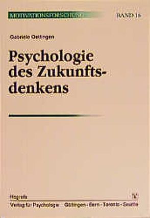 Psychologie des Zukunftsdenkens von Oettingen,  Gabriele