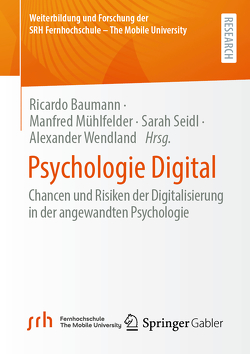 Psychologie Digital von Baumann,  Ricardo, Mühlfelder,  Manfred, Seidl,  Sarah, Wendland,  Alexander