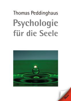 Psychologie für die Seele von Peddinghaus,  Thomas