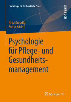 Psychologie für Pflege- und Gesundheitsmanagement von Karimi,  Zohra, Kreddig,  Nina