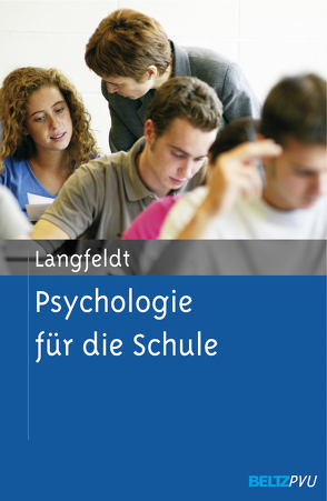 Psychologie für die Schule von Langfeldt,  Hans-Peter