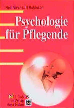 Psychologie für Pflegende von Fach,  Clemens, Niven,  Neil, Robinson,  Jill