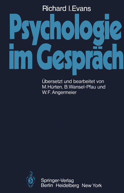 Psychologie im Gespräch von Angermeier,  W.F., Evans,  R.I., Hürten,  M., Wansel-Pfau,  B.