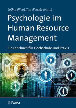 Psychologie im Human Resource Management von Bildat,  Lothar, Warszta,  Tim