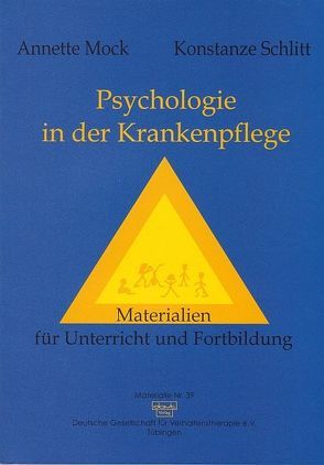 Psychologie in der Krankenpflege von Mock,  Annette, Schlitt,  Konstanze