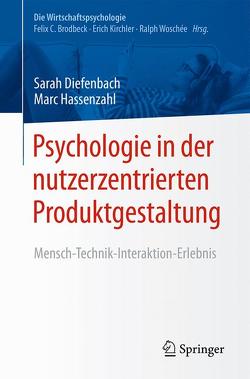 Psychologie in der nutzerzentrierten Produktgestaltung von Diefenbach,  Sarah, Hassenzahl,  Marc