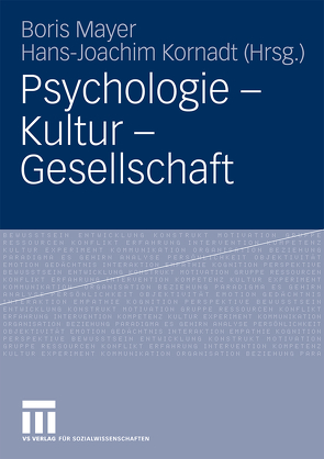 Psychologie – Kultur – Gesellschaft von Kornadt,  Hans-Joachim, Mayer,  Boris