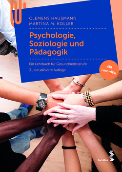 Psychologie, Soziologie und Pädagogik von Hausmann,  Clemens, Koller,  Martina Maria