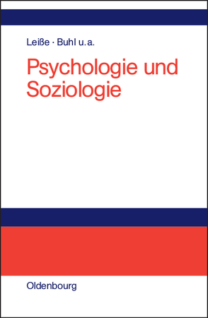 Psychologie und Soziologie von Berger,  Uwe, Buhl,  Thomas, Leiße,  Olaf, Leiße,  Utta-Kristin