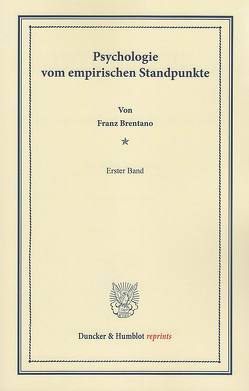 Psychologie vom empirischen Standpunkte. von Brentano,  Franz