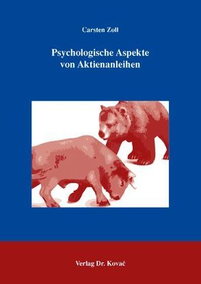 Psychologische Aspekte von Aktienanleihen von Zoll,  Carsten