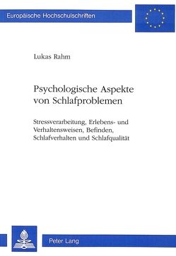 Psychologische Aspekte von Schlafproblemen von Rahm Widmer,  Lukas