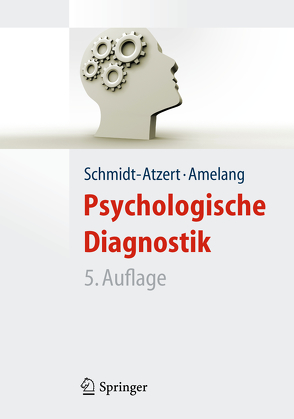 Psychologische Diagnostik von Amelang,  Manfred, Fydrich,  Thomas, Moosbrugger,  Helfried, Schmidt-Atzert,  Lothar