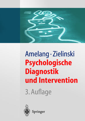 Psychologische Diagnostik und Intervention von Amelang,  Manfred, Fydrich,  Thomas, Moosbrugger,  Helfried, Zielinski,  Werner