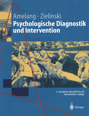 Psychologische Diagnostik und Intervention von Amelang,  Manfred, Fydrich,  T., Moosbrugger,  H., Zielinski,  Werner