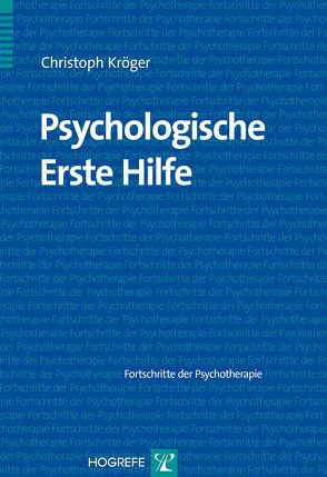 Psychologische Erste Hilfe von Kröger,  Christoph