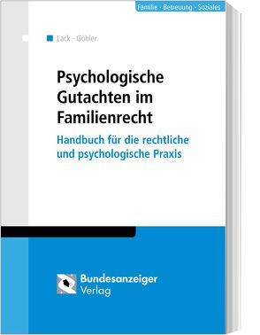 Psychologische Gutachten im Familienrecht von Hammesfahr,  Anke, Lack,  Katrin