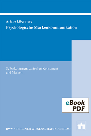 Psychologische Markenkommunikation von Liberatore,  Ariane