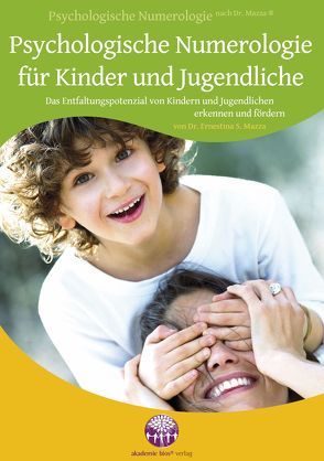 Psychologische Numerologie für Kinder und Jugendliche von Mazza,  Dr. Ernestina