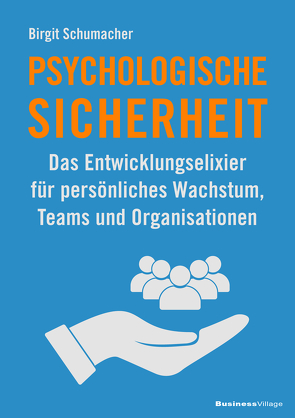 Psychologische Sicherheit von Schumacher,  Birgit