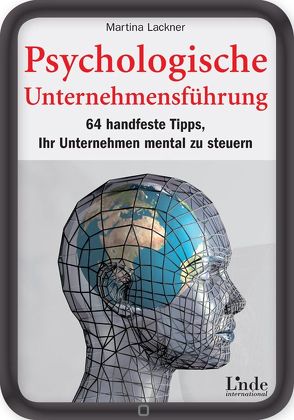 Psychologische Unternehmensführung von Lackner,  Martina