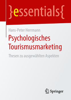 Psychologisches Tourismusmarketing von Herrmann,  Hans-Peter