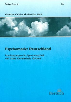 Psychomarkt Deutschland von Carlhoff,  Hans W, Dewald-Koch,  Brigitta, Gehl,  Günter, Heinemann,  Ingo, Hemminger,  Hansjörg, Neff,  Matthias, Robbers,  Gerhard, Utsch,  Michael, Werner,  Raik