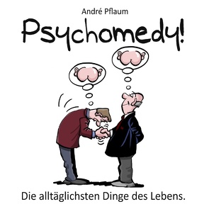 Psychomedy! von Pflaum,  André