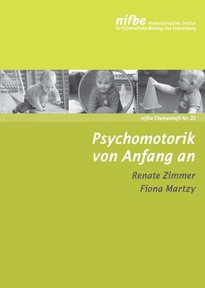 Psychomotorik von Anfang an von Martzy,  Fiona, Zimmer,  Renate