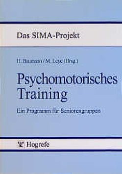 Psychomotorisches Training von Baumann,  Hartmut, Leye,  Monika