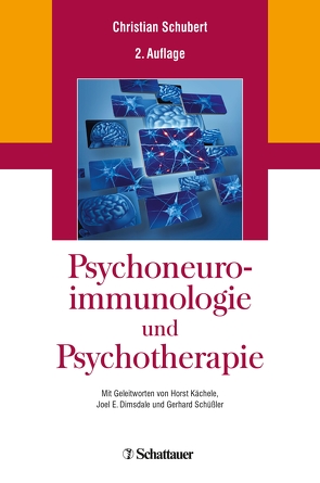 Psychoneuroimmunologie und Psychotherapie von Dimsdale,  Joel E., Kächele,  Horst, Schubert,  Christian, Schüßler,  Gerhard