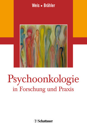 Psychoonkologie in Forschung und Praxis von Brähler,  Elmar, Weis,  Joachim