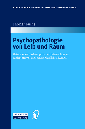 Psychopathologie von Leib und Raum von Fuchs,  Thomas