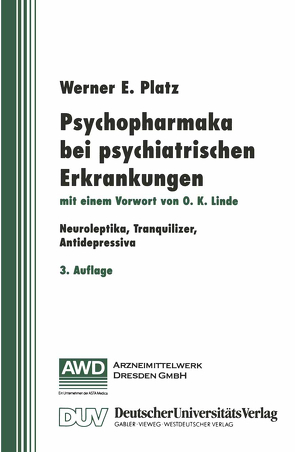 Psychopharmaka bei psychiatrischen Erkrankungen von Platz,  Werner E.