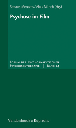 Psychose im Film von Gerisch,  Benigna, Gudlowski,  Yehonala, Hering,  Wolfgang, Juckel,  Georg, Mentzos,  Stavros, Münch,  Alois, Žižek,  Slavoj, Zwiebel,  Ralf