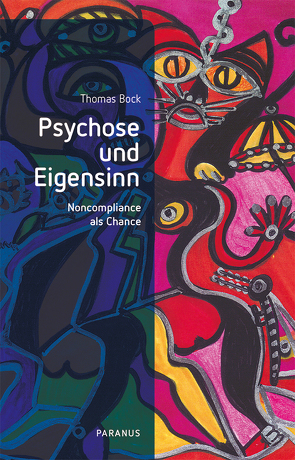 Psychose und Eigensinn von Bock,  Thomas