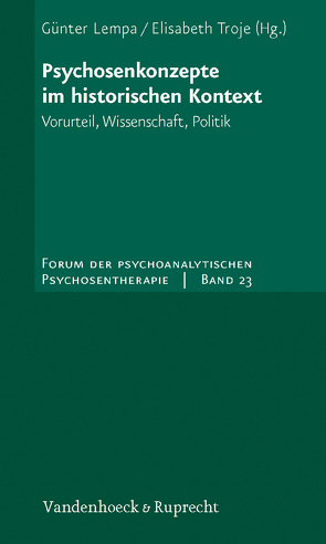 Psychosenkonzepte im historischen Kontext von Hartmann,  Hans Peter, Lempa,  Günter, Roelcke,  Volker, Troje,  Elisabeth