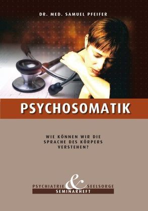 Psychosomatik von Pfeifer,  Samuel